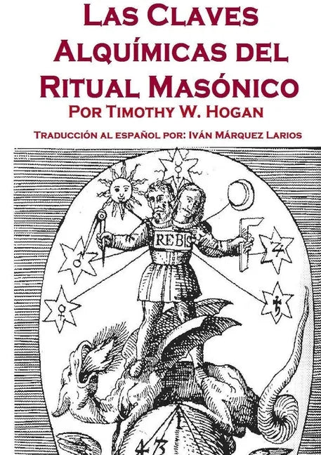 Las Claves Alquímicas del Ritual Masónico - Paperback