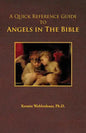 A Quick Reference Guide to Angels in the Bible - Paperback