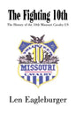 The Fighting 10th: The History of the 10th Missouri Cavalry US - Paperback