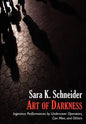 Art of Darkness: Ingenious Performances by Undercover Operators, Con Men, and Others - Hardcover