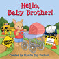 Hello, Baby Brother! - Board Book