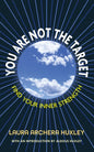 You Are Not the Target - Hardcover