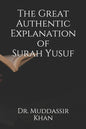 The Great Authentic Explanation of Surah Yusuf - Paperback