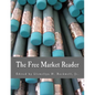 The Free Market Reader (Large Print Edition): Essays in the Economics of Liberty - Paperback