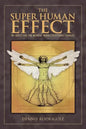 The Super Human Effect: My Quest for the Moment When Everything Changes - Paperback