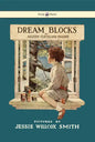 Dream Blocks - Illustrated by Jessie Willcox Smith - Hardcover