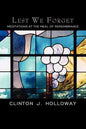 Lest We Forget: Meditations at the Meal of Remembrance - Paperback