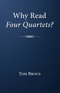 Why Read Four Quartets? - Paperback