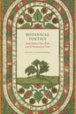 Botanical Poetics: Early Modern Plant Books and the Husbandry of Print - Hardcover