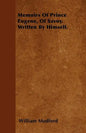 Memoirs Of Prince Eugene, Of Savoy. Written By Himself. - Paperback
