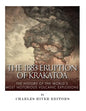 The 1883 Eruption of Krakatoa: The History of the World's Most Notorious Volcanic Explosions - Paperback