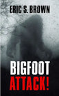 Bigfoot Attack! - Paperback