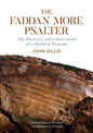The Fadden More Psalter: The Discovery and Conservation of a Medieval Treaure - Hardcover