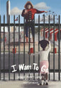 I Want to Go! - Paperback