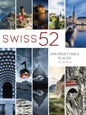 Swiss 52: Unforgettable Places - Paperback