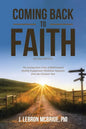 Coming Back to Faith: The Journey from Crisis of Belief Toward Healthy Engagement Meditative Signposts from the Christian Year (Second Edition) - Paperback