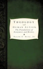 Theology and Human Action; - Paperback