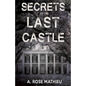 Secrets of the Last Castle - Paperback