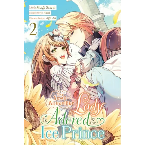 The Small-Animallike Lady Is Adored by the Ice Prince, Vol. 2 (Manga): Volume 2 - Paperback