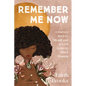 Remember Me Now: A Journey Back to Myself and a Love Letter to Black Women - Hardcover