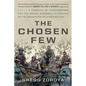 The Chosen Few: A Company of Paratroopers and Its Heroic Struggle to Survive in the Mountains of Afghanistan - Paperback