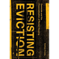 Resisting Eviction: Domicide and the Financialization of Rental Housing - Paperback