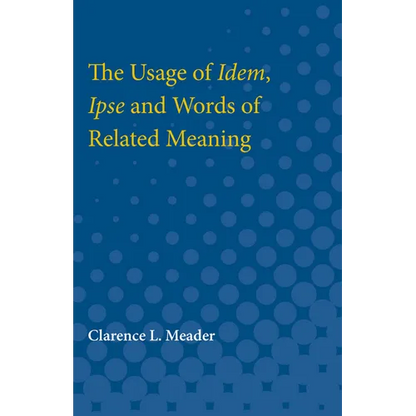 Usage of Idem, Ipse and Words of Related Meaning - Paperback