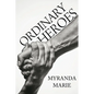 Ordinary Heroes - Paperback