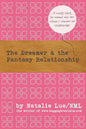 The Dreamer and the Fantasy Relationship - Paperback