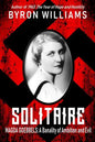 Solitaire: Magda Goebbels: A Banality of Ambition and Evil - Paperback