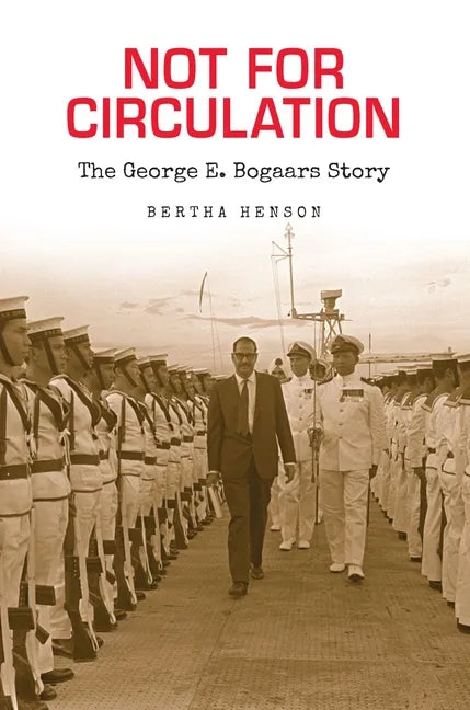 Not for Circulation: The George E. Bogaars Story - Paperback