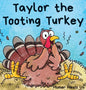 Taylor the Tooting Turkey: A Story About a Turkey Who Toots (Farts) - Hardcover