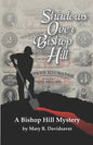 Shadows Over Bishop Hill: A Bishop Hill Mystery - Paperback