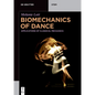 Biomechanics of Dance: Applications of Classical Mechanics - Paperback