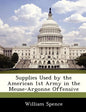 Supplies Used by the American 1st Army in the Meuse-Argonne Offensive - Paperback