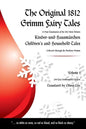 The Original 1812 Grimm Fairy Tales: A New Translation of the 1812 First Edition Kinder und Hausmärchen Childrens and Household Tales (1812 Childrens - Paperback