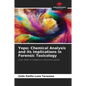 Yopo: Chemical Analysis and its implications in Forensic Toxicology - Paperback