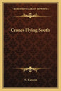 Cranes Flying South - Paperback