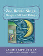 Zoe Bowie Sings, Despite All Sad Things - Paperback