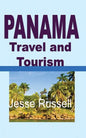 Panama Travel and Tourism: Tourist Guide - Paperback