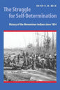 The Struggle for Self-Determination: History of the Menominee Indians Since 1854 - Paperback