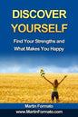 Discover Yourself: Find Your Strengths and What Makes You Happy - Paperback