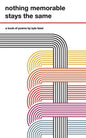 nothing memorable stays the same - Paperback