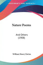 Nature Poems: And Others (1908) - Paperback