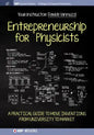 Entrepreneurship for Physicists: A Practical Guide to Move Inventions from University to Market - Paperback