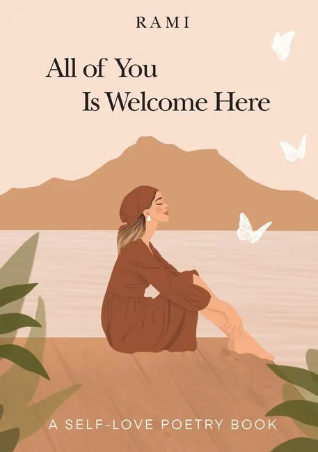 All of You Is Welcome Here: A Self-Love Poetry Book - Paperback