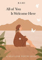 All of You Is Welcome Here: A Self-Love Poetry Book - Paperback