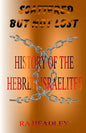 Scattered but not Lost: A unique presentation of the Journey of the Chosen Family, the Hebrew Israelites of The Bible; found today in the Cari - Paperback