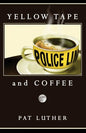 Yellow Tape and Coffee - Paperback