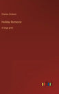 Holiday Romance: in large print - Hardcover